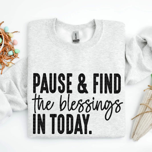 Pause & Find The Blessings in Today